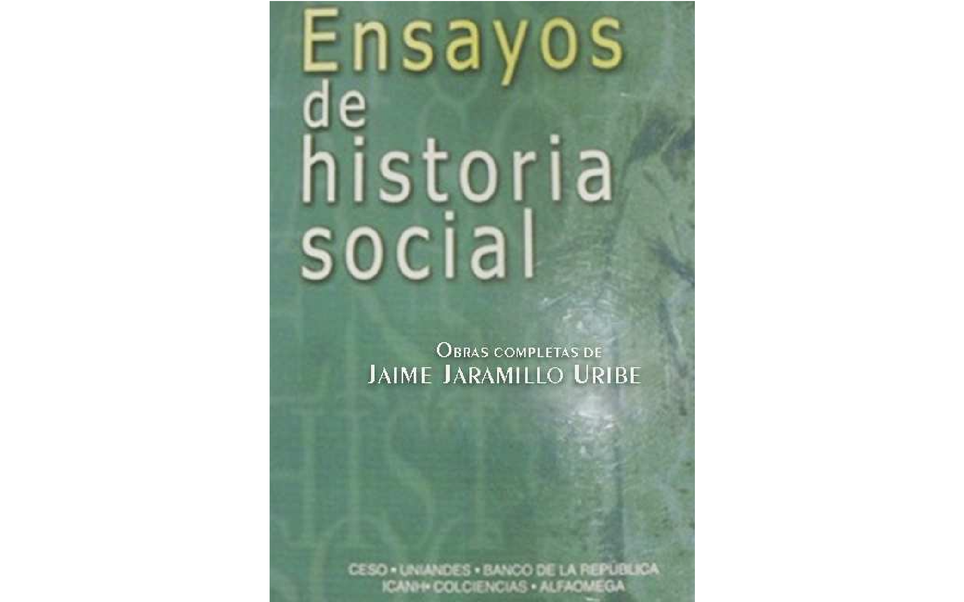Cinco Libros Recomendados Para Entender La Historia De Colombia Colombia Visible 9972